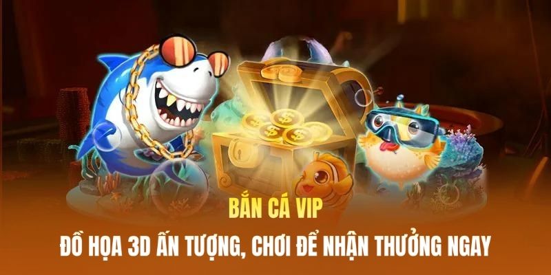 ban-ca-vip